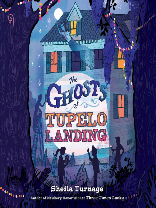 Title details for The Ghosts of Tupelo Landing by Sheila Turnage - Available